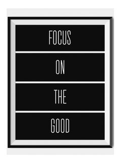 Buy Focus On The Good Modern Wall Art White/Black 32 x 22centimeter in Saudi Arabia