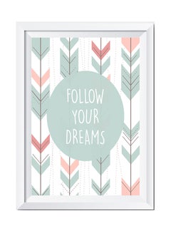 Buy Follow Your Dreams Wall Art Painting With Frame Multicolour 32 x 22cm in Saudi Arabia