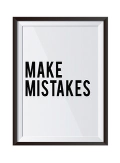 Buy Make Mistakes Wall Art Painting With Frame White/Black 32 x 22cm in Saudi Arabia