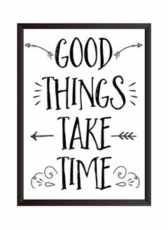 Buy Good Things Take Time Wooden Frame Wall Art Painting White/Black 32x22cm in Saudi Arabia