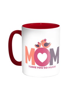 Buy Mom I Love You So Much Printed Coffee Mug Red/White in Egypt