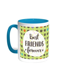 اشتري Best Friends Forever Printed Coffee Mug Turquoise/White 11ounce في مصر