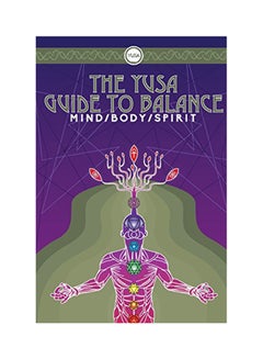 Buy The Yusa Guide To Balance: Mind Body Spirit Paperback in UAE