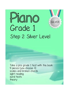 اشتري Piano Grade 1 Step 2: Silver Level paperback english - 2014 في الامارات