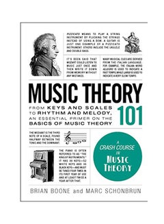 اشتري Music Theory 101: From Keys And Scales To Rhythm And Melody, An Essential Primer On The Basics Of Music Theory Hardcover في الامارات