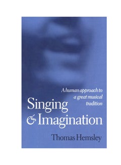 Buy Singing And Imagination: A Human Approach To A Great Musical Tradition paperback english - 1998 in UAE