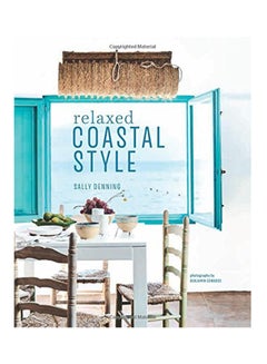 اشتري Relaxed Coastal Style Hardcover English by Sally Denning - 2018 في الامارات