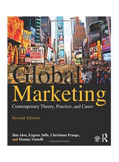 اشتري Global Marketing: Contemporary Theory, Practice And Cases Paperback English by Ilan Alon - 2016 في مصر