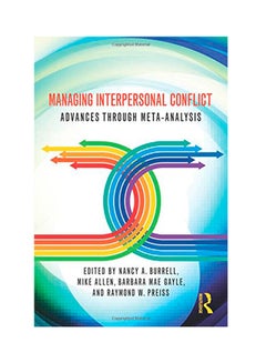 اشتري Managing Interpersonal Conflict: Advances Through Meta-Analysis Paperback في الامارات