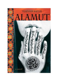 Buy Alamut Paperback English by Vladimir Bartol - 2007 in UAE