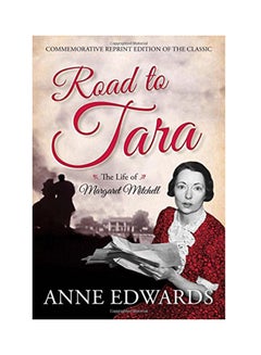 Buy Road To Tara: The Life Of Margaret Mitchell paperback english - 2014 in UAE