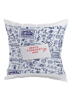 Buy Happy Teacher's Day Printed Pillow White/Blue/Red 40 x 40cm in Egypt