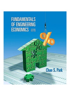 Buy Fundamentals Of Engineering Economics Paperback English by Chan S. Park - 28-Jan-08 in Egypt