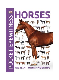 Buy Pocket Eyewitness Horses: Facts At Your Fingertips Paperback English by DK - 3-May-18 in Egypt