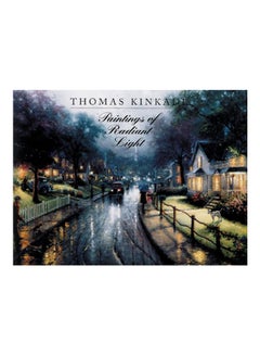 اشتري Thomas Kinkade: Paintings Of Radiant Light Hardcover English by Thomas Kinkade - 29-Mar-96 في الامارات