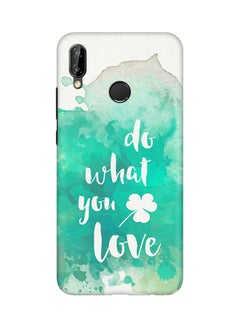 Buy Protective Case Cover For Huawei Nova 3 Do What You Love in Saudi Arabia