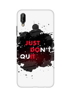 Buy Protective Case Cover For Huawei Nova 3e/Huawei P20 Lite Just Don't Quit in Saudi Arabia