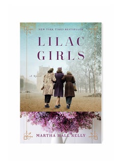 اشتري Lilac Girls : A Novel paperback english - 2/28/2017 في الامارات