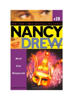 اشتري Nancy Drew Mardi Gras Masquerade #28: Mardi Gras Masquerade Paperback الإنجليزية by Carolyn Keene - 05 February 2008 في السعودية