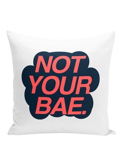 Buy Not Your Bae Printed Decorative Pillow White/Blue/Red 16x16inch in UAE