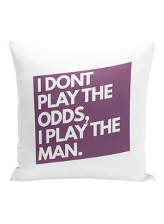 Buy I Don't Play The Odds I Play The Man Decorative Pillow White/Purple 16x16inch in UAE