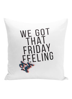 Buy We Got That Friday Feeling Weekend Decorative Pillow White/Black/Blue 16x16inch in UAE