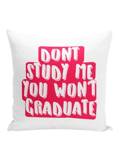 اشتري وسادة ديكور مطبوع عليها اقتباس مضحك "Don't Study Me You Wont Graduate" أبيض/أحمر 16x16بوصة في الامارات