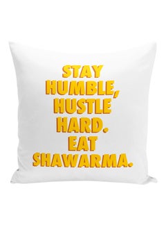 اشتري وسادة زينة بنمط مطبوع للعبارة المضحكة "Stay Humble Hustle Eat Shawarma" أبيض/أصفر 16x16 بوصة في الامارات