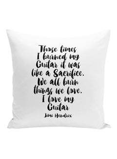 Buy We All Burn Things We Love I Love My Guitar Quote Decorative Pillow White/Black 16x16inch in UAE