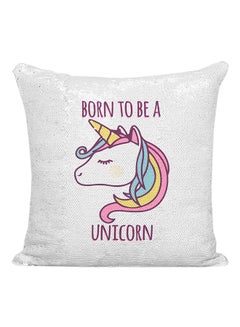 Buy Born To Be A Unicorn Printed Sequined Pillow White/Pink/Yellow 16x16inch in UAE