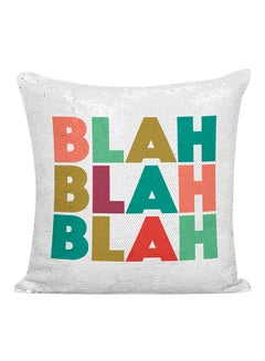 Buy Blah Blah Blah Sarcastic Quote Sequined Decorative Pillow White/Silver/Green 16x16inch in UAE