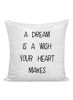 Buy A Dream Is A Wish Your Heart Makes Sequined Pillow Silver/White/Black 16x16inch in UAE