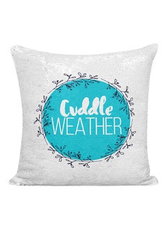 اشتري وسادة مزينة بالترتر بنمط مطبوع لزهرة تحمل عبارة "Cuddle Weather" فضي/أبيض/أزرق 16x16 بوصة في الامارات