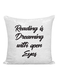 اشتري وسادة مطرزة بالترتر عليها عبارة "Reading Is Dreaming With Open Eyes" رمادي / أبيض / أسود 16x16 بوصة في الامارات