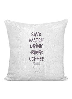 Buy Save Water Drink Coffee Printed Decorative Pillow White/Black/Silver 16x16inch in UAE