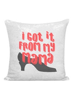 Buy I Got It From My Mama Funny Quote Sequined Decorative Pillow White/Silver/Red 16x16inch in UAE