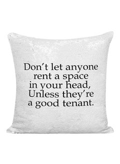 Buy Don't Let Anyone Rent A Space In Your Head Unless They Are A Good Tenant Sequined Pillow White/Silver/Black 16x16inch in UAE