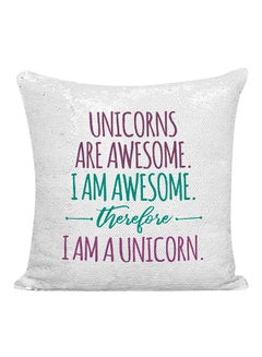 Buy Unicorn Are Awesome I Am Awesome Sequined Pillow White/Silver/Purple 16x16inch in UAE