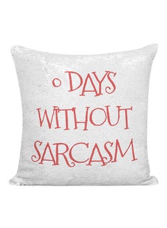 اشتري وسادة مطرزة بعبارة "O Days Without Sarcasm" أبيض/فضي/أحمر 16x16 بوصة في الامارات