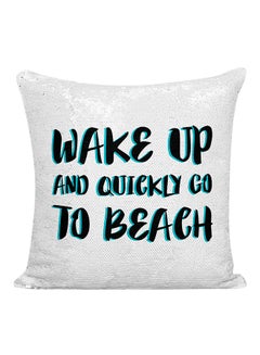 Buy Wake Up And Quickly Go To Beach Sequined Decorative Pillow White/Silver/Black 16x16inch in UAE