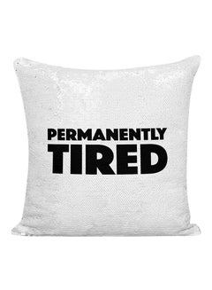 اشتري وسادة مزينة بالترتر ونمط مطبوع لعبارة "Permanently Tired" أسود فضي 16x16 بوصة في الامارات