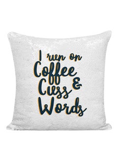 Buy I Run On Coffee And Curse Words Sequined Pillow Silver/Blue/Yellow 16x16inch in UAE