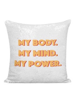 اشتري وسادة مغطاة بالترتر مطبوعة بعبارة "My Body My Mind My Power" أبيض/أصفر/أحمر 16x16 بوصة في الامارات