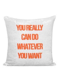 Buy You Really Can Do Whatever You Want Sequined Pillow White/Orange/Silver 16x16inch in UAE