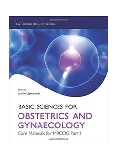 Buy Basic Scineces For Obstetrics And Gynecology Core Material For Mrcog Part 1 paperback english - 29 Jul 2014 in UAE