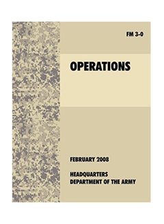 اشتري FM 3-0 Operations: February 2008 Paperback English - 1-Oct-10 في الامارات