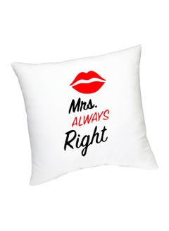 Buy Mrs. Always Right Printed Cushion in UAE