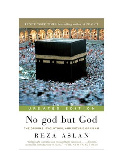 Buy No God But God Updated Edition: The Origins Evolution And Future Of Islam - Paperback English by Reza Aslan in Egypt