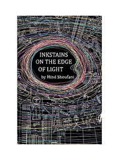 Buy Inkstains on the Edge of Light - Paperback English by Hind Shoufani in UAE