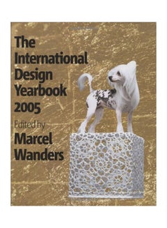 Buy The International Design Yearbook 2005 - Hardcover English by Marcel Wanders - 04/04/2005 in UAE